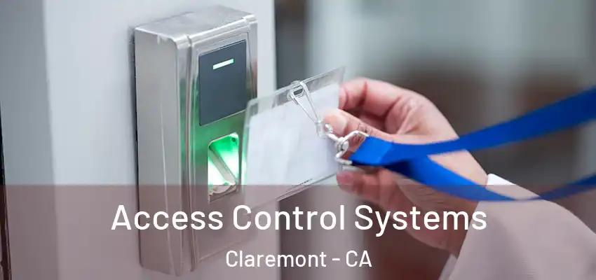 Access Control Systems Claremont - CA