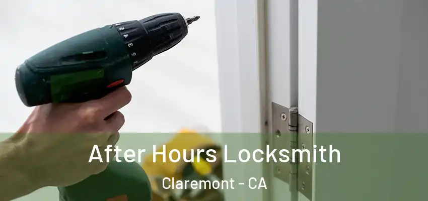  After Hours Locksmith Claremont - CA