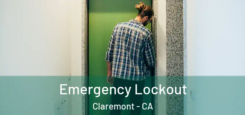  Emergency Lockout Claremont - CA