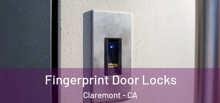  Fingerprint Door Locks Claremont - CA