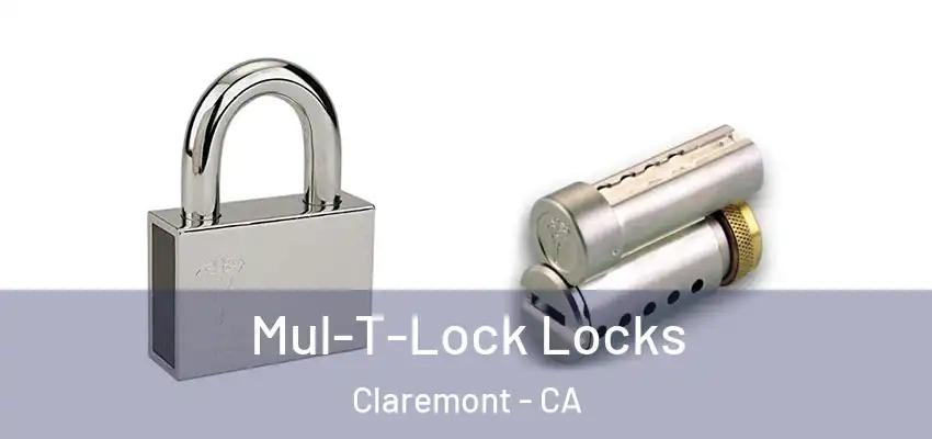  Mul-T-Lock Locks Claremont - CA