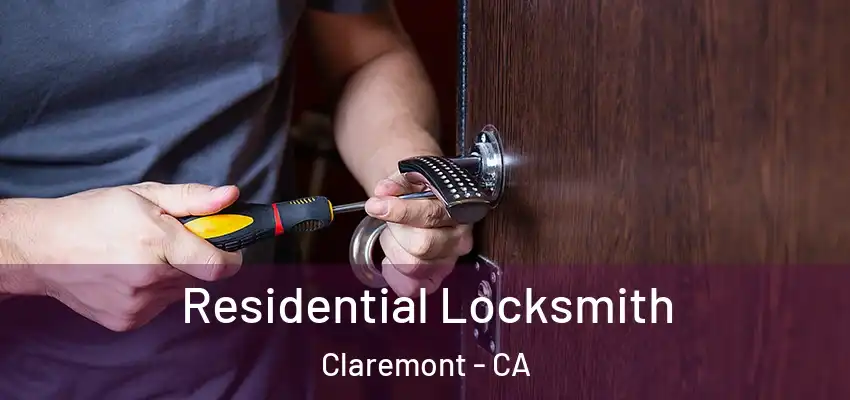 Residential Locksmith Claremont - CA