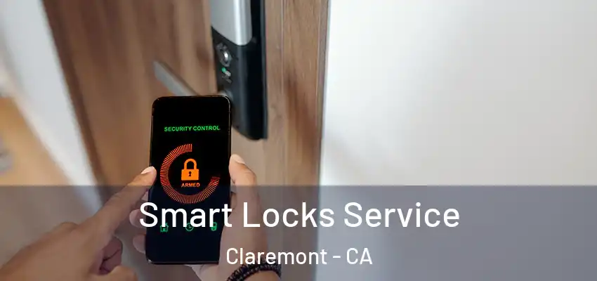 Smart Locks Service Claremont - CA
