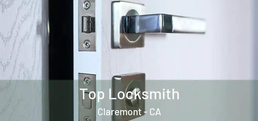 Top Locksmith Claremont - CA