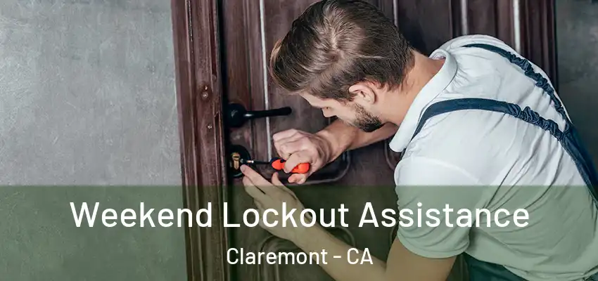  Weekend Lockout Assistance Claremont - CA